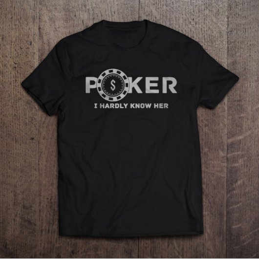 T-shirt Poker Je Connais Difficilement Son Père Plaisanter