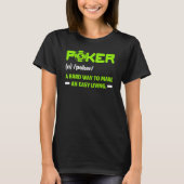 T-shirt Poker Une Façon Difficile De Faire Un Casino Vivan (Devant)