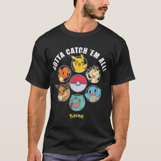 T-shirt Pokmon Gotta Catch Em All Group