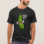 T-shirt Pokra Dots Funny Okra Pun Dark BG (Devant)