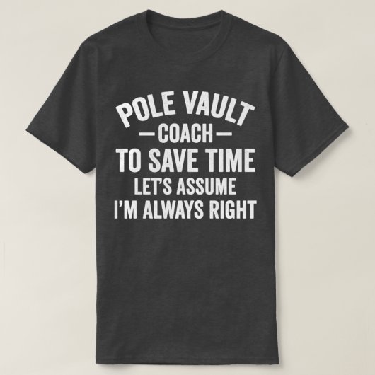 T-shirt Pole Vault Coach Funny Pole Vaulting (Design devant)