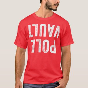 T-shirt Pole Vault Pole Vaulter Pole Vaulter Athlete Funn