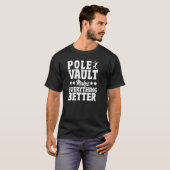 T-shirt Pole Vault Pole Vaulting Pole Jumper Pole Vault (Devant entier)