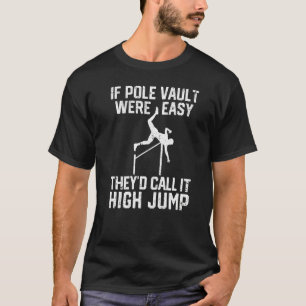 T-shirt Pole Vault Pole voûte Pole Jumping High Jump