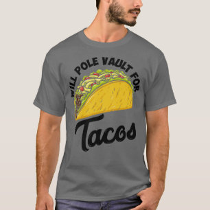 T-shirt Pole Vault pour Tacos