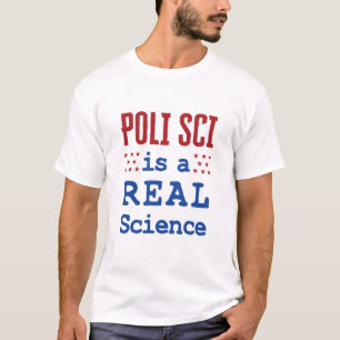 T-shirt Poli Sci est une science réelle science politique 