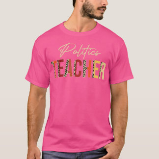 T-shirt Politics Teacher leopard Fall Autumn Lovers Thanks
