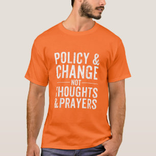 T-shirt Politique anti-armes et changement pas pensées et
