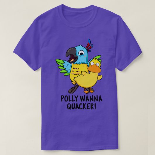 T-shirt Polly Wanna Quacker Funny Animal Pun (Design devant)
