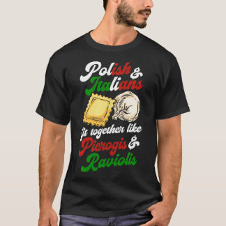 T-shirt Polonais et Italiens s'accordent comme Pierogis et