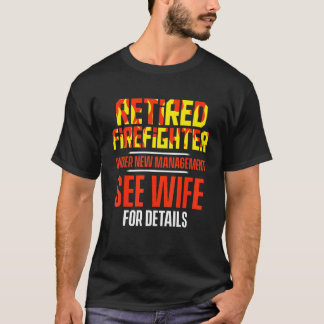 T-shirt Pompier à la retraite voit sa femme prendre sa ret