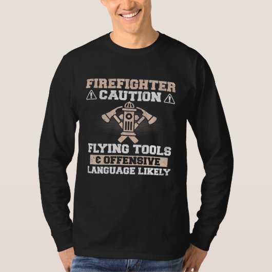 T-shirt Pompier - Caution Flying Tools Offensive Langu (Devant)