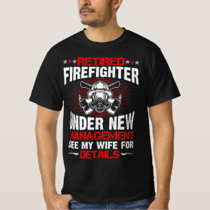 T-shirt Pompier Retraité Sous Nouvelle Gestion