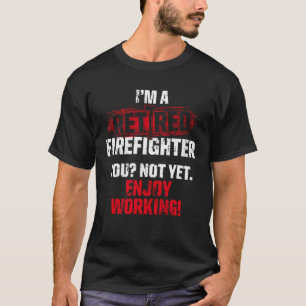 T-shirt Pompier retraité Travail pompier retraite