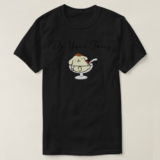 T-shirt Pompompurin Faites Votre Chose (Design devant)