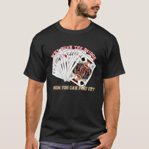 T-shirt Pont jouant aux joueurs de jeu de cartes Sarcastiq