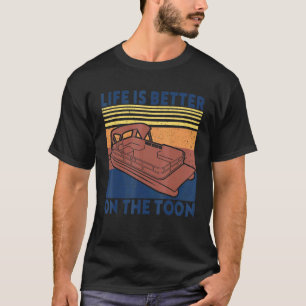 T-shirt Pontoon Boat Life Better sur Toon Pontoon Captai