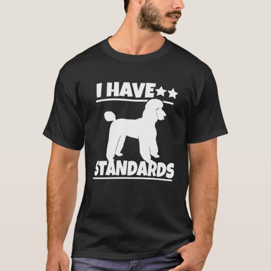 T-shirt Poodle J'Ai Des Normes (Devant)