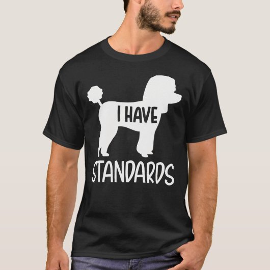T-shirt Poodle J'Ai Des Normes (Devant)