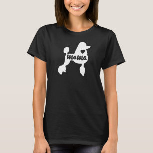T-shirt Poodle Maman Maman Pour Femme Chien