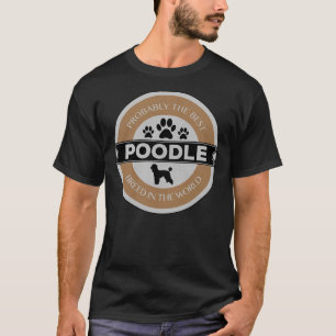 T-shirt Poodle Meilleure race De Chien