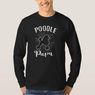 T-shirt Poodle Papa Toy Poodle Poodle Chien Chien Chien