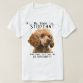 T-shirt Poodle Salut Mon Nom Est Stop Que Mignonne Drôle P (Design devant)