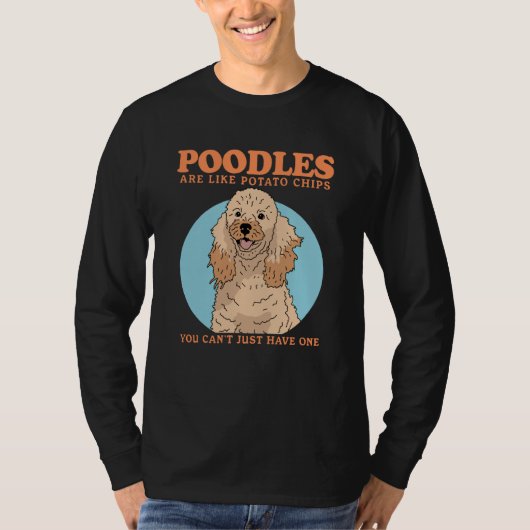 T-shirt Poodles Are Like Dog Owner Poodle  1 (Devant)