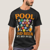 T-shirt Pool & Beer That's Why I'm Here Billiard Players_1 (Devant)