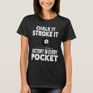 T-shirt Pool Billiard Chalk Il L'A Frappé Victoire Dans Ch