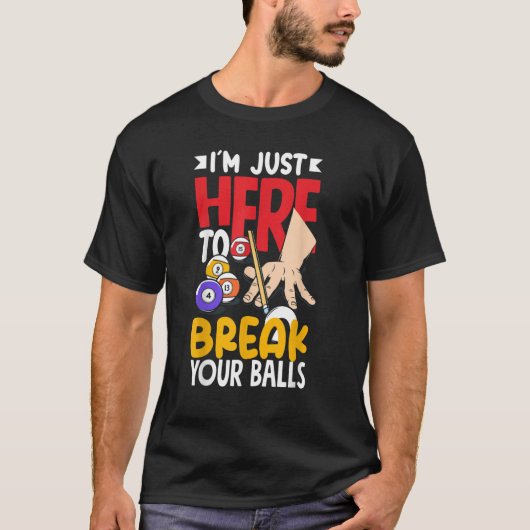 T-shirt Pool Billiard Snooker Break Your Balls (Devant)