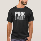 T-shirt Pool Est Mon Thérapie Pool Billard Snooker 8 Ball (Devant)