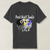 T-shirt Pool Hall Junkie Billiardplayer Billiardballs Queu (Design devant)