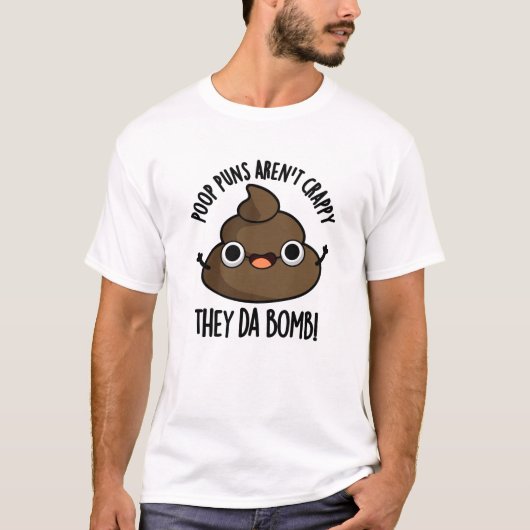 T-shirt Poop Puns Ils Dont Bomb Drôle Poo Pun (Devant)