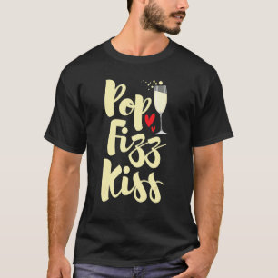 T-shirt Pop Fizz Baiser Nouvel An Réveillon Joyeux Nouvel