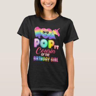T-shirt Pop It Cousin Of The Birthday Girl Fidgets Anniver