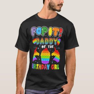 T-shirt Pop It Daddy of The Birthday Girl Fidget Kid Famil