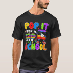 T-shirt Pop It For 120 Days Of School Kid Pop It Fidget Sc