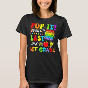 T-shirt Pop It For Dernier Day Of 1st Grade Fidget Dernier