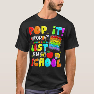 T-shirt Pop It For Dernier Day Of 2nd Grade Happy Dernier 