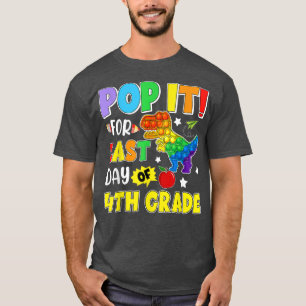 T-shirt Pop It For Dernier Day Of 4th School dinosaur k