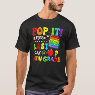 T-shirt Pop It For Dernier Day Of 9th Grade Fidget Dernier