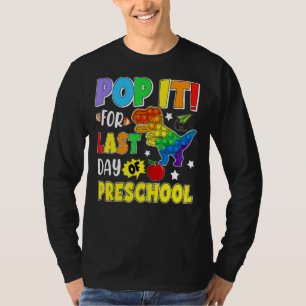T-shirt Pop It For Dernier Day Of Preschool School Dinosau