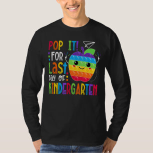 T-shirt Pop It For Dernier Day Of School Kindergarten Teac