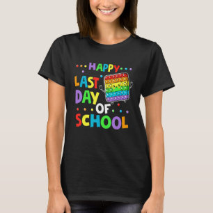 T-shirt Pop It For Happy Dernier Day Of School Graduation