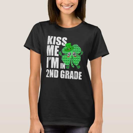 T-shirt Pop It Kiss Me I'm In 2nd Grade St Patrick Day Sha (Devant)