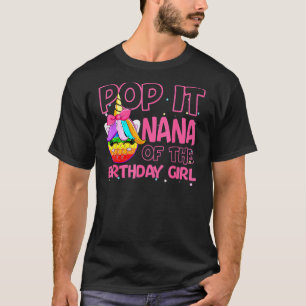 T-shirt Pop It Nana of The Birthday Girl Unicorn Fidget Ga