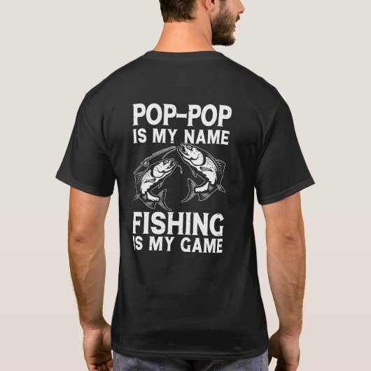 T-shirt Pop-pop est mon nom pêche est mon jeu (Dos)