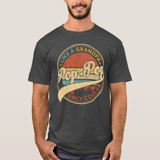 T-shirt Pop Pop Like A Grandpa Only Cooler Retro PopPop Fa (Devant)