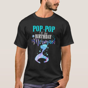 T-shirt Pop Pop of the Birthday Mermaid Matching Family Pa